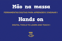 Lançamento do E-book Mão na massa: ferramentas digitais para aprender e ensinar I